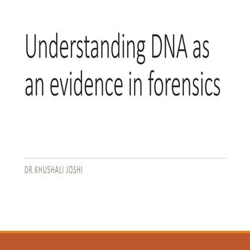  understanding Dna as an evidence