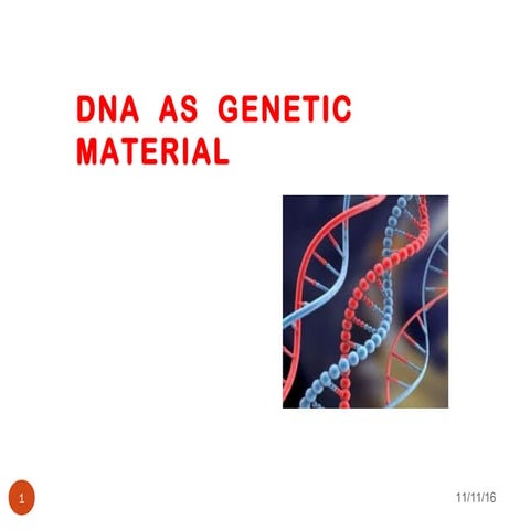 DNA as genetic material | PPTX
