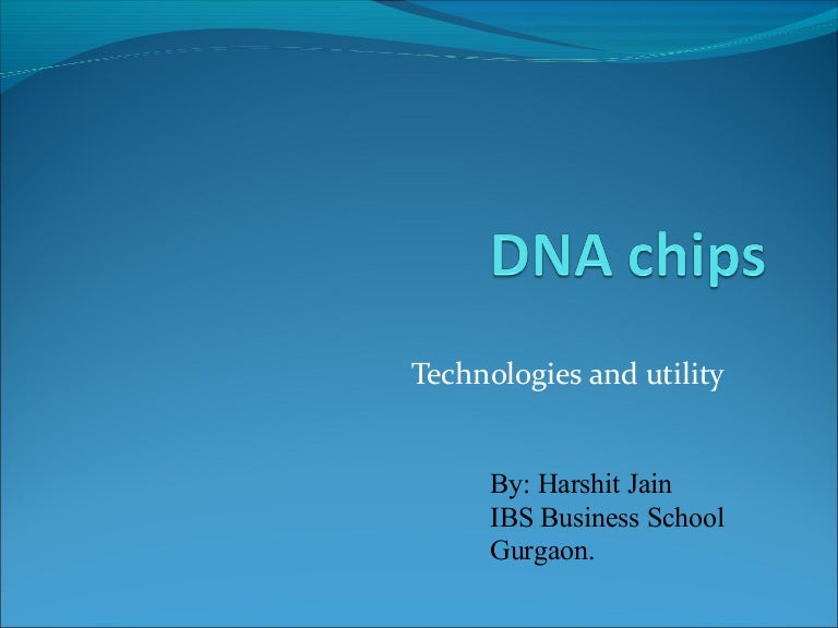 DNA CHIPS