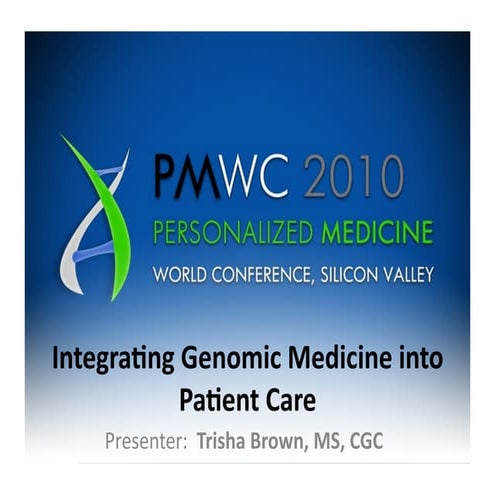 Integrating Genomic Medicine into Patient Care with Trish Brown, MS, CGC