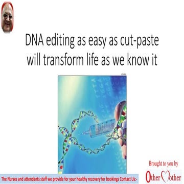 Dna editing as easy as cut paste will transform life as we know it