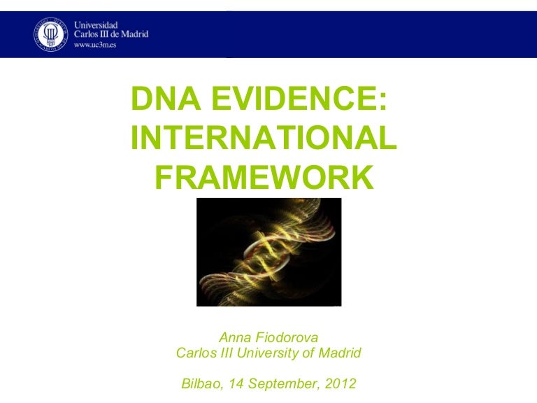 DNA evidence International Framework