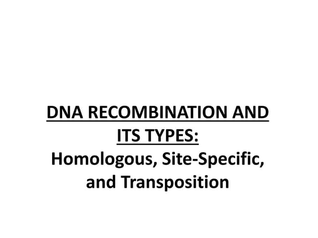 recombination.pptx 4 types of recombination | PPTX