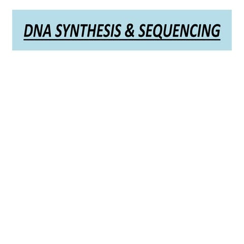 Dna synthesis & sequencing