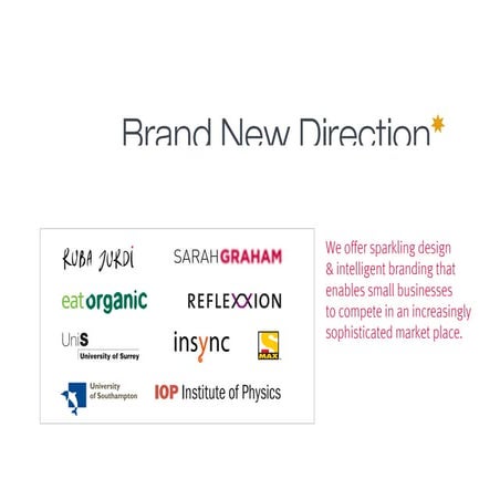 Brand New Direction Case-studies