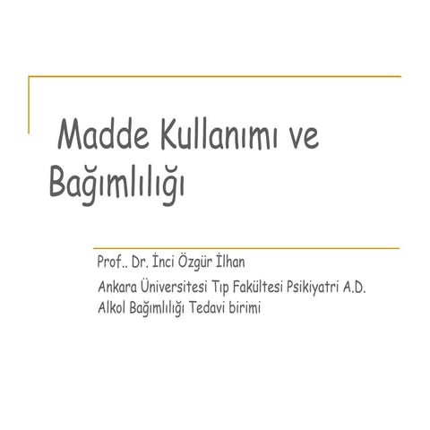 MAdde Bağımlılığı DönemIV-dersAçıkDers_ (2).ppt