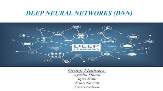 Deep Neural Networks (DNN)