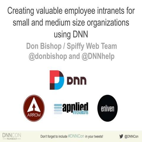 Dnncon Palm Beach presentation about DNN intranets by Don Bishop