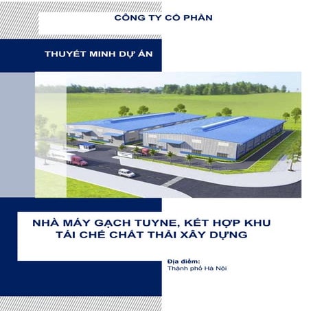 Dự án nhà máy gạch tuyne, kết hợp khu tái chế chất thải xây dựng.docx
