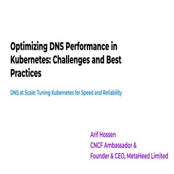 Optimizing DNS Performance in  Kubernetes: Challenges and Best  Practices