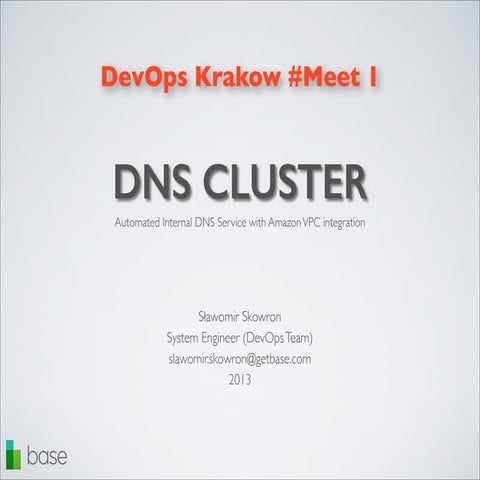 Dnscluster @ DevOps Krakow 2013
