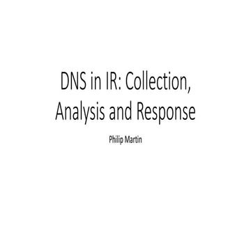 DNS in IR: Collection, Analysis and Response