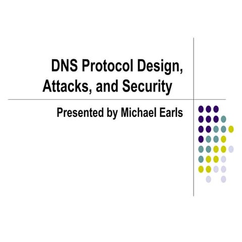 Dns protocol design attacks and security