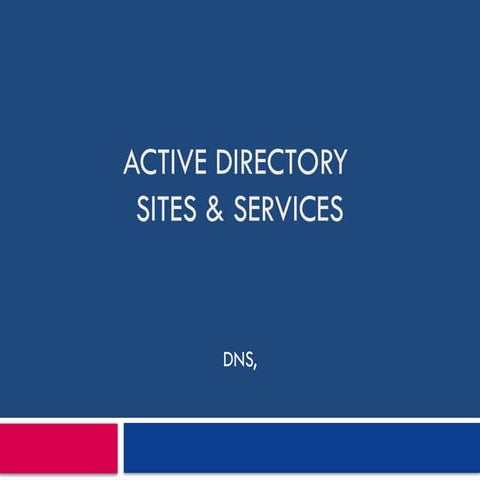 DNS & SITES-SERVICES OF Active Directory.pptx
