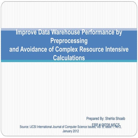 Improve data warehouse performance by preprocessing | PPT