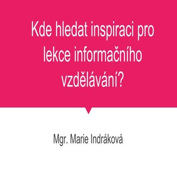 Kde hledat inspiraci pro lekce informačního vzdělávání?
