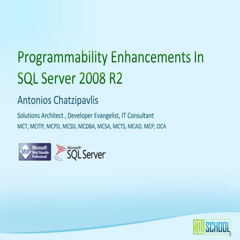 Programmability enhancements in sql server 2008 r2 | PPT