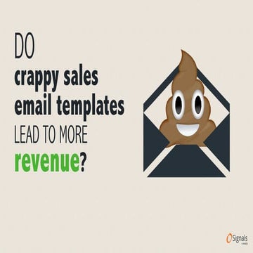 Do Crappy Sales Email Templates Lead To More Revenue?