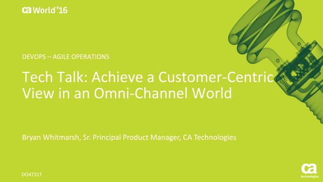 Tech Talk: Achieve a Customer-Centr...