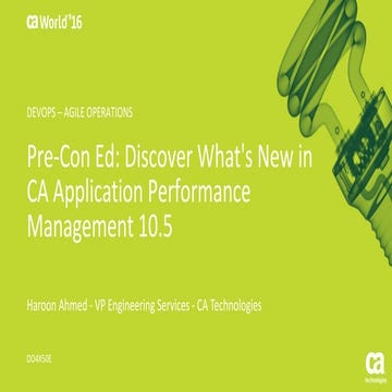 Pre-Con Ed: Discover What's New in CA Application Performance Management 10.5