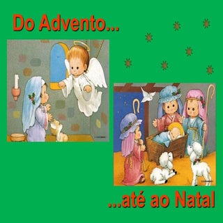 Do advento até... ao natal!