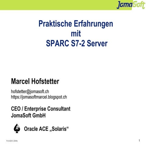 DOAG 2018 / Praktische Erfahrungen mit SPARC S7-2 Server