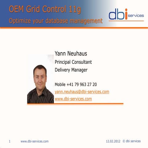 Grid Control 11g: Vorteile in der Software Administration - Yann Neuhaus, dbi...