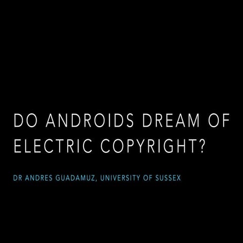 Do Androids Dream of Electric Copyright?