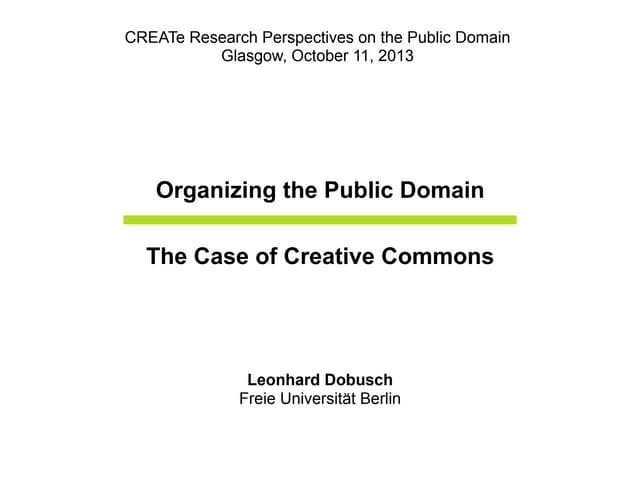 Organizing the Public Domain: The Case of Creative Commons