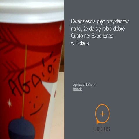 25 przykładów na to, że da się robić dobre Customer Experience w Polsce