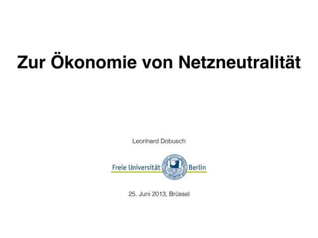 Zur Ökonomie von Netzneutralität