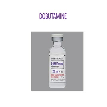 DOBUTAMINE Cardiac arrhythmia treatment.pptx