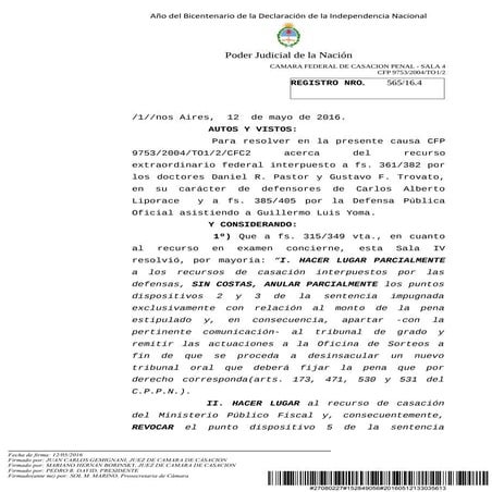 Casación rechaza un planteo de inaplicabilidad de la ley de la defensa del ex...