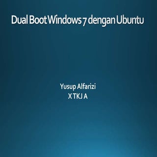 Dual boot Ubuntu dengan Windows 7
