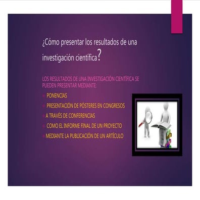 Como presentar los resultados de una investigación cientifica | PPTX