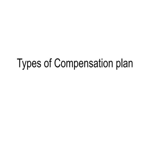 types of compensation plan