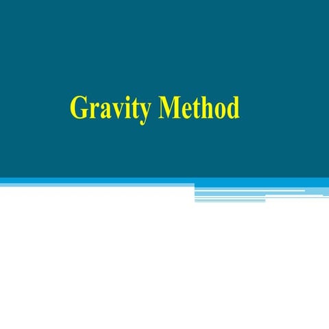 Gravity Method