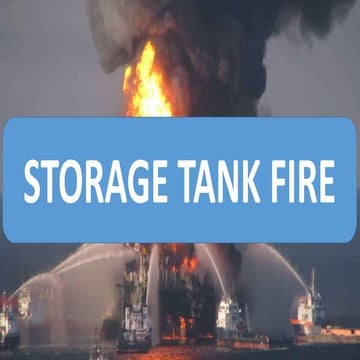 Storage Tank Fire And Solution I Gaurav Singh Rajput