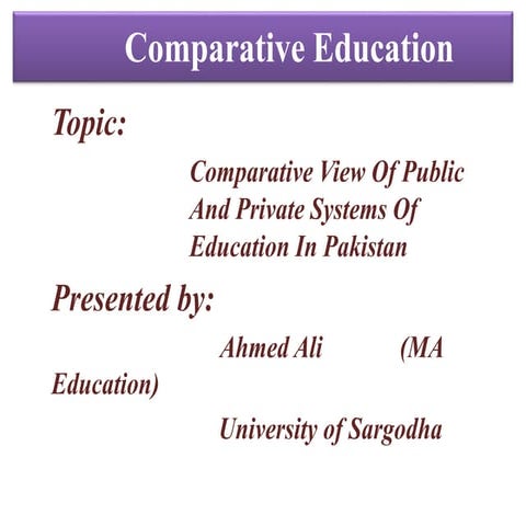 Comparative view of public and private education systems in Pakistan