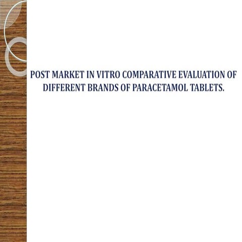 COMPARATIVE EVALUATION OF DIFFERENT PARACETAMOL BRANDS