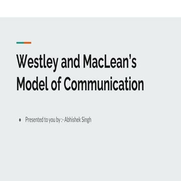 Westley and Maclean Model of Communication | PPTX