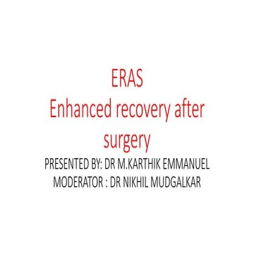 ERAS GUIDELINES by Dr M.Karthik Emmanuel