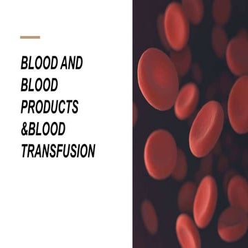 Blood transfusions ppt | PPTX