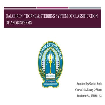Dalghren, Thorne and Stebbins System of Classification of Angiosperms
