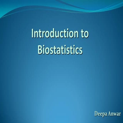 Biostatistics for better understanding of data collected and analysing the re...