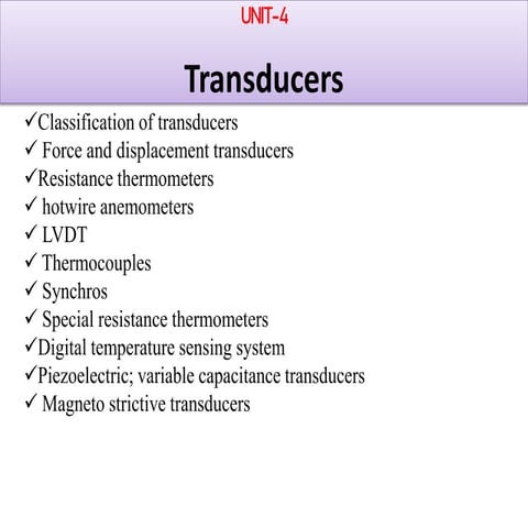 Transducers , thermocouples, rtd, hotwire anemometers