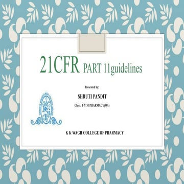 An overview of : 21 CFR PART 11 GUIDELINES