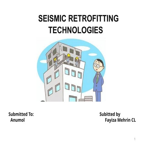 Seismic retro fittings a collection of mitigation techniques