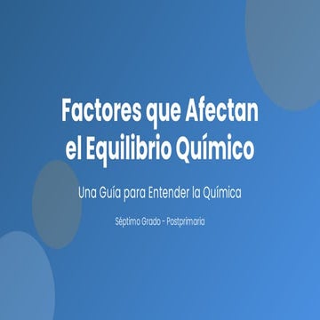 Factores que afectan el equilibrio quimico