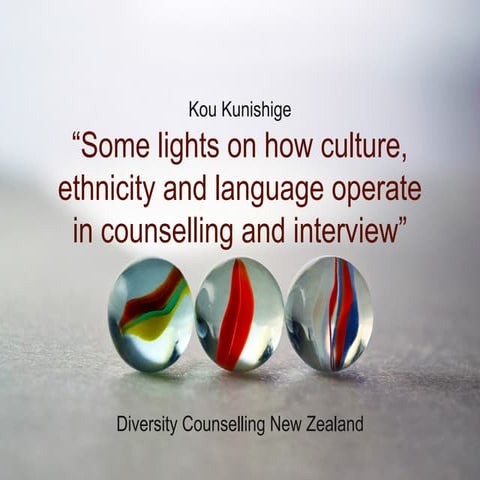 Some lights on how culture, ethnicity and language operate in counselling and...